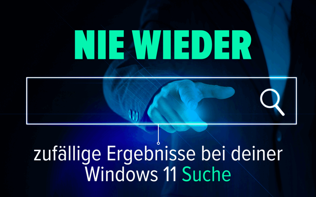 Windows 11 Suche: So findest Du Dateien jetzt schneller