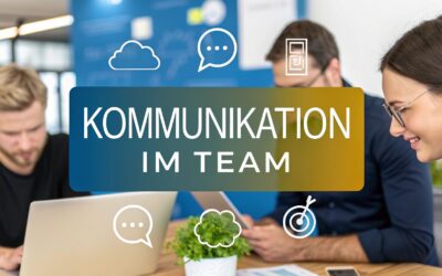 Kommunikation im Team verbessern für mehr Erfolg