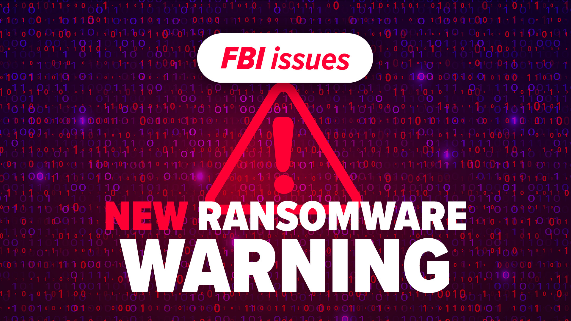 FBI issues new ransomware warning FBI issues new ransomware warning