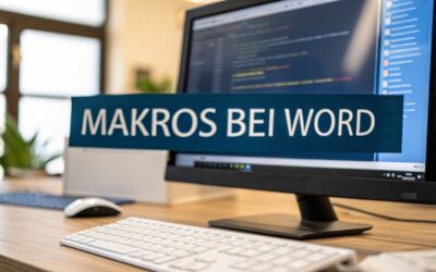 Makros bei Word erstellen und deinen Alltag automatisieren