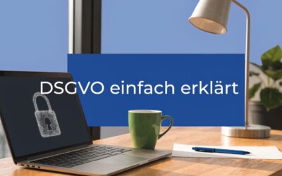 Was ist DSGVO einfach erklärt? Guide für KMU & Praxen